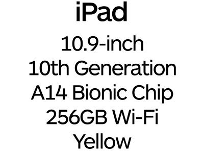 Apple iPad 10.9-inch 10th Gen - USB-C, A14 Bionic Chip, 256GB, Wi-Fi - Yellow / MPQA3B/A