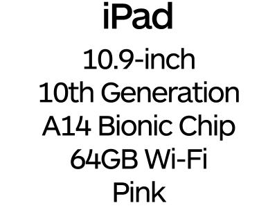 Apple iPad 10.9-inch 10th Gen - USB-C, A14 Bionic Chip, 64GB, Wi-Fi - Pink / MPQ33B/A