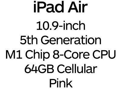 Apple iPad Air 10.9-inch 5th Gen - USB-C, 8-Core M1 Chip, 64GB, Wi-Fi + Cellular - Pink / MM6T3B/A