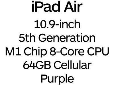 Apple iPad Air 10.9-inch 5th Gen - USB-C, 8-Core M1 Chip, 64GB, Wi-Fi + Cellular - Purple / MME93B/A