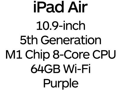 Apple iPad Air 10.9-inch 5th Gen - USB-C, 8-Core M1 Chip, 64GB, Wi-Fi - Purple / MME23B/A