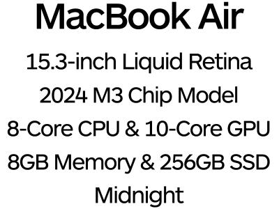 Apple MacBook Air 15" 2024 - 8-Core M3 Chip, 10-Core GPU, 8GB Memory, 256GB SSD Storage - Midnight / MRYU3B/A