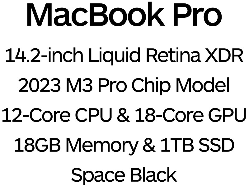 Apple MacBook Pro 14" 2023 - 12-Core M3 Pro Chip, 18-Core GPU, 18GB Memory, 1TB SSD Storage - Space Black / MRX43B/A