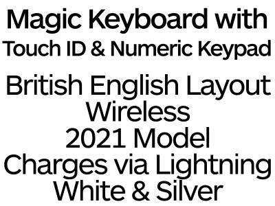 Apple Magic Keyboard with Touch ID and Numeric Keypad 2021 with UK Layout White Keys - MK2C3B/A