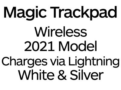 Apple Magic Trackpad 2021 Multi-Touch Surface in White - MK2D3Z/A