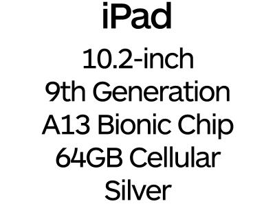 Apple iPad 10.2-inch 9th Gen - A13 Bionic Chip, 64GB, Wi-Fi + Cellular - Silver / MK493B/A