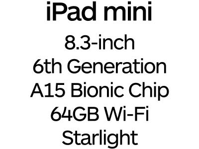 Apple iPad mini 8.3-inch 6th Gen - USB-C, A15 Bionic Chip, 64GB, Wi-Fi - Starlight / MK7P3B/A