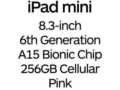 Apple iPad mini 8.3-inch 6th Gen - USB-C, A15 Bionic Chip, 256GB, Wi-Fi + Cellular - Pink / MLX93B/A