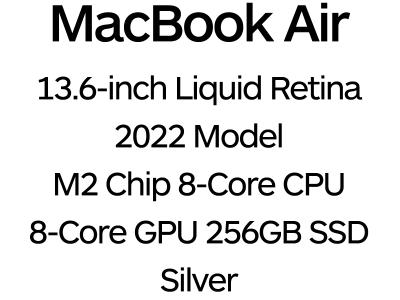 Apple MacBook Air 13" 2022 with Touch ID & Liquid Retina Display - 8-Core M2 Chip, 8-Core GPU, 8GB Memory, 256GB SSD Storage - Silver / MLXY3B/A