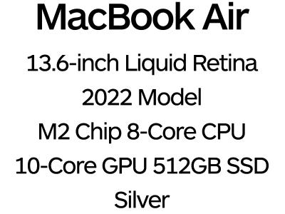 Apple MacBook Air 13" 2022 with Touch ID & Liquid Retina Display - 8-Core M2 Chip, 10-Core GPU, 8GB Memory, 512GB SSD Storage - Silver / MLY03B/A