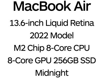 Apple MacBook Air 13" 2022 with Touch ID & Liquid Retina Display - 8-Core M2 Chip, 8-Core GPU, 8GB Memory, 256GB SSD Storage - Midnight / MLY33B/A