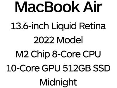 Apple MacBook Air 13" 2022 with Touch ID & Liquid Retina Display - 8-Core M2 Chip, 10-Core GPU, 8GB Memory, 512GB SSD Storage - Midnight / MLY43B/A