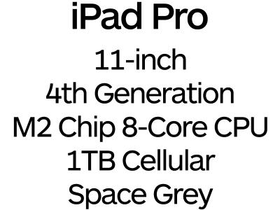 Apple iPad Pro 11-inch 4th Gen - Thunderbolt 4, 8-Core M2 Chip, 1TB, Wi-Fi + Cellular - Space Grey / MNYJ3B/A