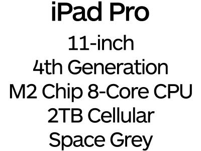 Apple iPad Pro 11-inch 4th Gen - Thunderbolt 4, 8-Core M2 Chip, 2TB, Wi-Fi + Cellular - Space Grey / MNYL3B/A