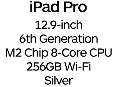 Apple iPad Pro 12.9-inch 6th Gen - Thunderbolt 4, 8-Core M2 Chip, 256GB, Wi-Fi - Silver / MNXT3B/A