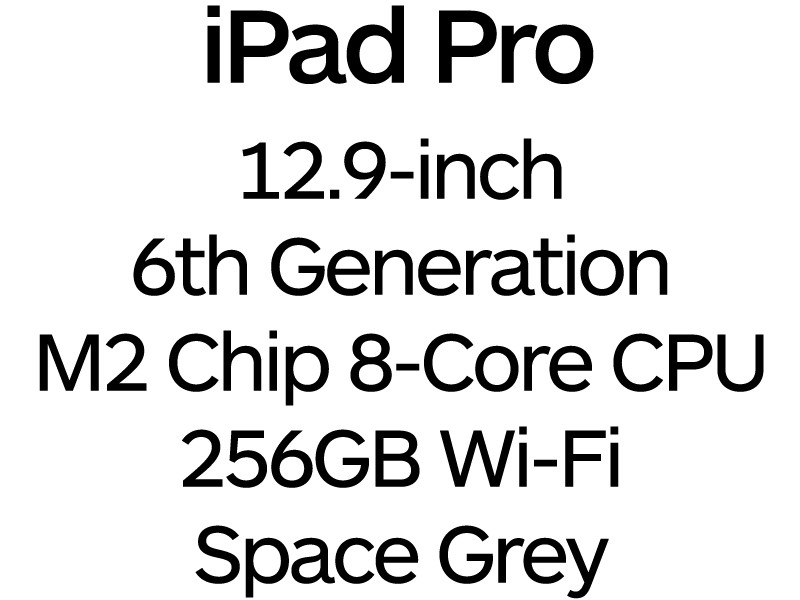 Apple iPad Pro 12.9-inch 6th Gen - Thunderbolt 4, 8-Core M2 Chip, 256GB, Wi-Fi - Space Grey / MNXR3B/A